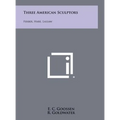 Three American Sculptors: Ferber, Hare, Lassaw - Hardcover