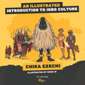 An Illustrated Introduction to Igbo Culture - Paperback