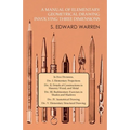 A Manual of Elementary Geometrical Drawing Involving Three Dimensions: In Five Divisions, DIV. I. Elementary Projections DIV. II. Details of Construct - Paperback