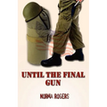 Until The Final Gun - Paperback