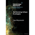 Performing Urban Ecologies - Paperback