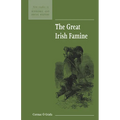 The Great Irish Famine - Hardcover