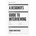 A Designer's Guide to Interviewing - Paperback