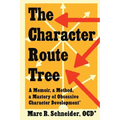 The Character Route Tree: A Memoir, a Method, a Mastery of Obsessive Character Development - Paperback