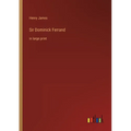 Sir Dominick Ferrand: in large print - Paperback