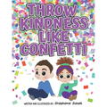 Throw Kindness Like Confetti - Paperback