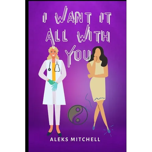 I Want It All With You - Paperback