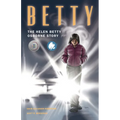 Betty: The Helen Betty Osborne Story - Paperback