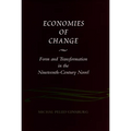 Economies of Change: Form and Transformation in the Nineteenth-Century Novel - Hardcover