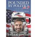 Pounded By Politics Vol 3: Even More Tales Of Civic Butthole Diplomacy - Paperback