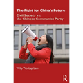 The Fight for China's Future: Civil Society vs. the Chinese Communist Party - Paperback