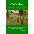 Old Mulkey: A Pioneer Plea for the Ancient Order - Paperback