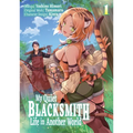 My Quiet Blacksmith Life in Another World: Volume 1 (Manga) - Paperback