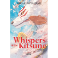 Whispers of the Kitsune: A journey of growth and acceptance into the heart of Japanese legends - Paperback