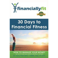 30 Days to Financial Fitness: Financially Fit - Paperback
