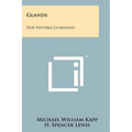 Glands: Our Invisible Guardians - Paperback