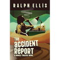 The Accident Report: A Ronald Truluck Novel - Paperback