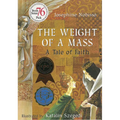 The Weight of a Mass: A Tale of Faith - Hardcover