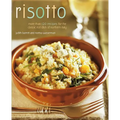 Risotto: More Than 100 Recipes for the Classic Rice Disk of Northern Italy - Paperback
