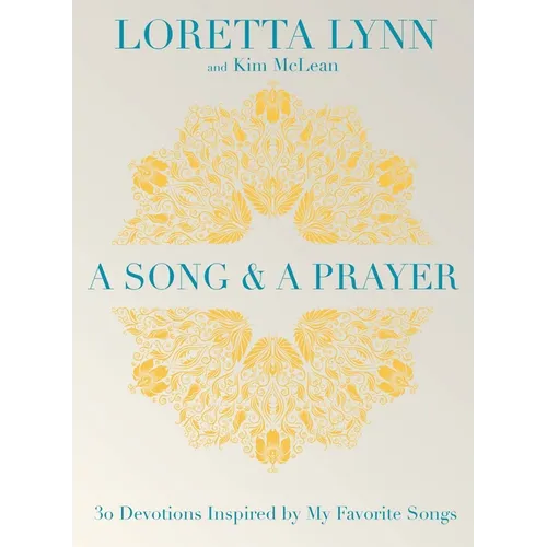 A Song and a Prayer: 30 Devotions Inspired by My Favorite Songs - Hardcover