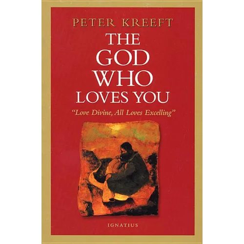 The God Who Loves You: Love Divine, All Loves Excelling - Paperback