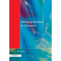 Managing Behaviour in Classrooms - Paperback