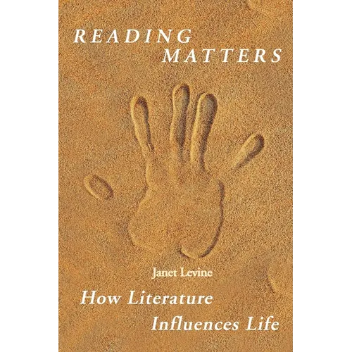 Reading Matters: How Literature Influences Life - Paperback