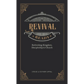 Revival Ready: Rethinking Kingdom, Discipleship & Church - Hardcover