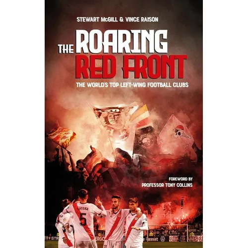 The Roaring Red Front: The World's Top Left-Wing Clubs - Paperback