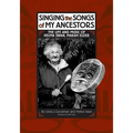 Singing the Songs of My Ancestors: The Life and Music of Helma Swan, Makah Elder Volume 244 - Hardcover