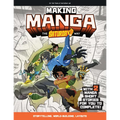 Making Manga: The Saturday Am Way - Storytelling, World-Building, Layouts - With Two Manga Short Stories for You to Complete! - Paperback