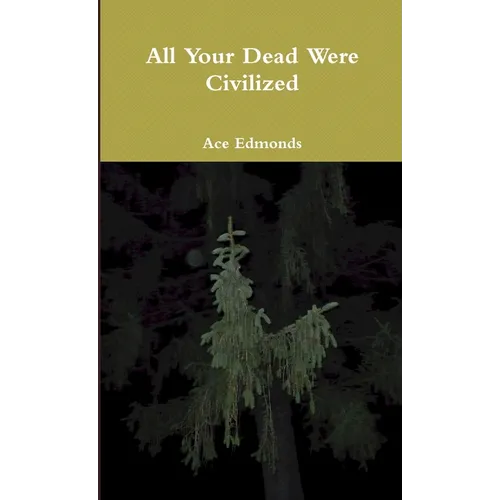 All Your Dead Were Civilized and other misheard lyrics - Paperback