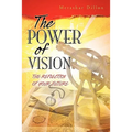 The Power of Vision: The Reflection of Your Future - Paperback