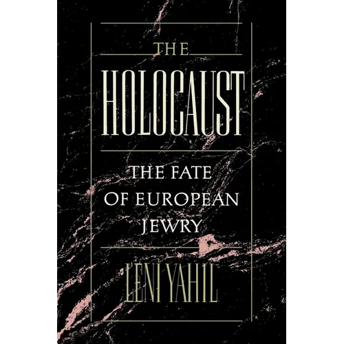 The Holocaust: The Fate of the European Jewry, 1932-1945 - Paperback