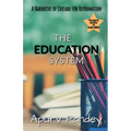 Achieving Educational Justice: A Narrative of Crusade for Reformation - Paperback