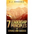 7 Leadership Principles of Service and Success - Paperback