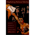 Negotiating National Identity: Immigrants, Minorities, and the Struggle for Ethnicity in Brazil - Paperback