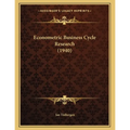 Econometric Business Cycle Research (1940) - Paperback