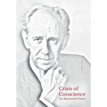 Crisis of Conscience: The story of the struggle between loyalty to God and loyalty to one's religion. - Hardcover