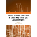 Social Studies Education in South and South East Asian Contexts - Paperback