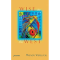 Wise to the West: Poems - Paperback