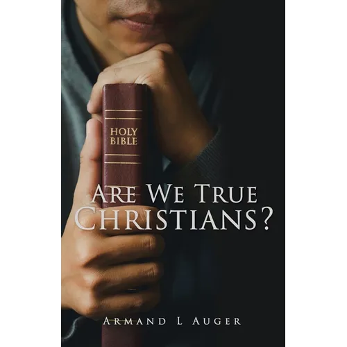 Are We True Christians? - Paperback