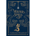 Water Spell: A Memoir - Paperback
