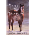 Merry Little Things: Good Things Come Book 5 - Paperback