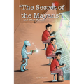 "The Secret of the Mayans" and Other Stories - Paperback