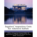 Suppliers' Acquisition Costs for Albuterol Sulfate - Paperback