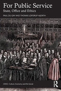 For Public Service: State, Office and Ethics - Paperback