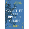 The Gauntlet and the Broken Chain - Paperback