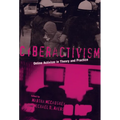 Cyberactivism: Online Activism in Theory and Practice - Paperback