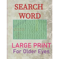 Search Words Large Print, For Older Eyes: Puzzle book - Paperback